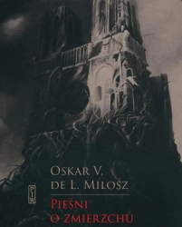 Pieśni o zmierzchu - Oscar Miłosz V. de L.