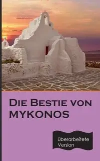 Die Bestie von Mykonos - Paul Katsitis