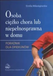 Osoba ciężko chora lub niepełnosprawna... w.2013 - Emilia Mikołajewska