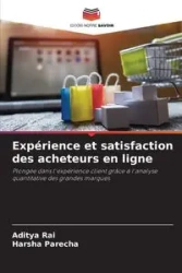 Expérience et satisfaction des acheteurs en ligne - Rai Aditya