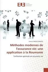 Méthodes modernes de l''assurance vie - FARCAS-DRAGOS-S