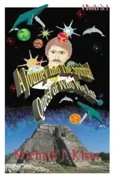 A Journey Into the Spiritual Quest of Who We Are - Michael Kiser