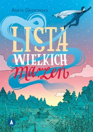 Lista wielkich marzeń - Aneta Grabowska