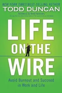 Life on the Wire - Duncan Todd
