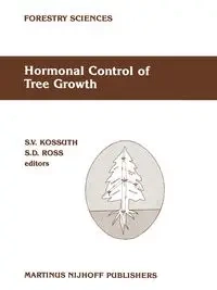 Hormonal Control of Tree Growth - Kossuth S. V.