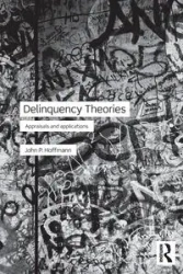 Delinquency Theories - John P. Hoffmann