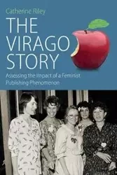 The Virago Story - Riley Catherine