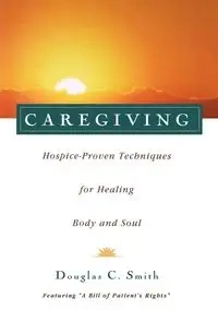 Caregiving - Douglas C. Smith