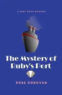 The Mystery of Ruby's Port (Large Print) - Donovan Rose