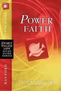 Power Faith - Hayford Jack W.