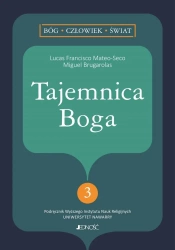 Tajemnica Boga - Lucas F. Mateo-Seco, Miguel Brugarolas, Paweł Szc