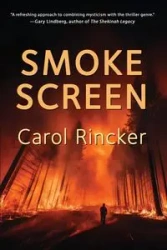 Smoke Screen - Carol Rincker