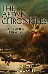 Flight of the Outcasts - McGrath Alister E.