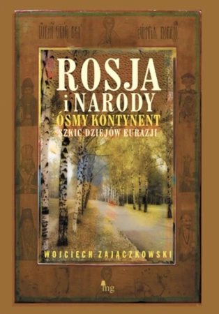 eBook Rosja i narody. Ósmy kontynent. Szkic dziejów Eurazji - Wojciech Zajączkowski epub mobi