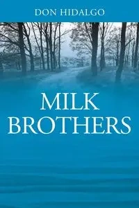 Milk Brothers - Don Hidalgo