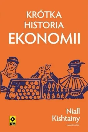 Krótka historia ekonomii - Niall Kishtalny
