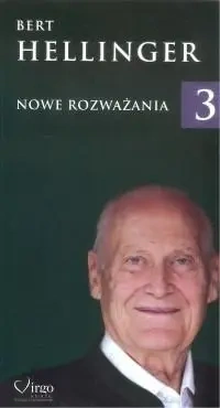 Nowe rozważania T.3 - Bert Hellinger