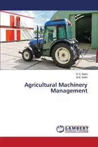 Agricultural Machinery Management - Bello R.S.