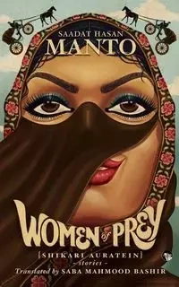 Women of Prey (Shikari Auratein) - Manto Saadat Hasan