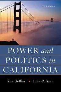 Power and Politics in California - Ken Debow