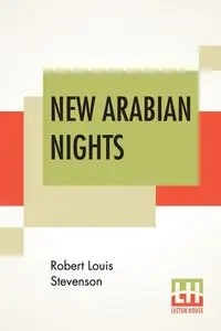 New Arabian Nights - Robert Louis Stevenson