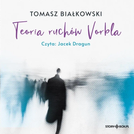 audiobook Teoria ruchów Vorbla - Tomasz Białkowski