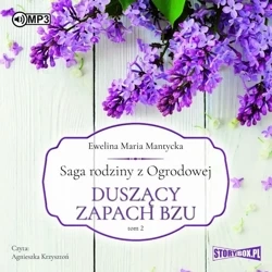 Saga rodziny z Ogrodowej T.2 audiobook - Ewelina Maria Mantycka