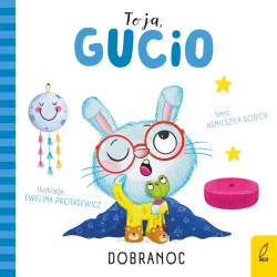 Dobranoc. To ja, Gucio! - Agnieszka Sobich