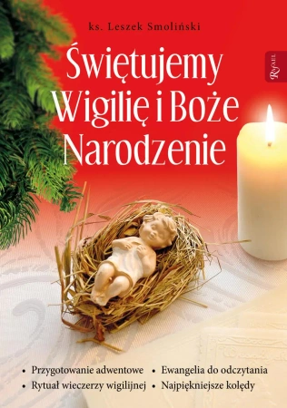 Świętujemy Wigilię i Boże Narodzenie - Leszek ks. Smoliński