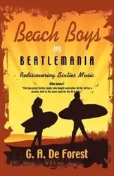 BEACH BOYS vs Beatlemania - Forest De G A