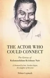 The Actor who could Connect - Gopinath Mohan