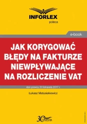 eBook Jak korygować błędy na fakturze niewpływające na rozliczenie VAT - Łukasz Matusiakiewicz