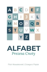 Alfabet Prezesa Cnoty w.2 - Piotr Kossakowski, Grzegorz Piątek