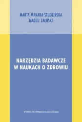 Narzędzia badawcze w naukach o zdrowiu - Marta Makara-Studzińska, Maciej Załuski