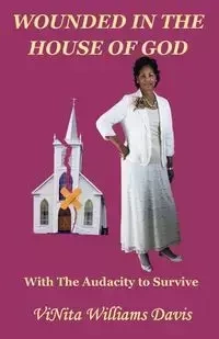 Wounded in the House of God - Davis ViNita Williams Y.