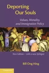 Deporting Our Souls - Bill Hing Ong