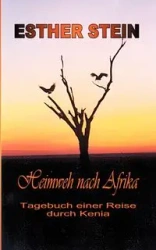 Heimweh nach Afrika - Esther Stein