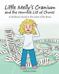 Little Melly's Cranium - and the Horrible List of Chores - Kaiser Mellody
