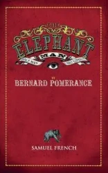 The Elephant Man - Bernard Pomerance