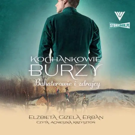 audiobook Kochankowie Burzy. Tom 6. Bohaterowie i zdrajcy - Elżbieta Gizela Erban