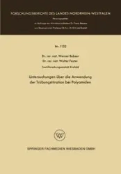 Untersuchungen über die Anwendung der Trübungstitration bei Polyamiden - Werner Bubser