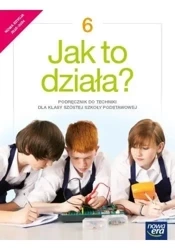 Technika SP 6 Jak to działa? Podr. 2022 NE - Lech Łabecki, Marta Łabecka