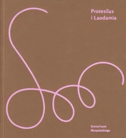 Protesilas i Laodamia - Stanislaw Wyspiański
