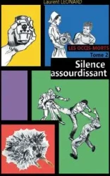 Silence assourdissant - Leonard Laurent