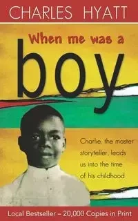 When Me Was a Boy - Charles Hyatt