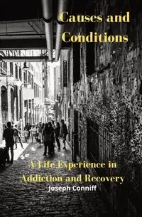 Causes and Conditions - Joseph Conniff