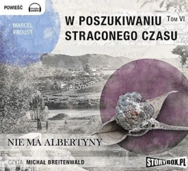 W poszukiwaniu straconego czasu T.6 Audiobook - Marcel Proust
