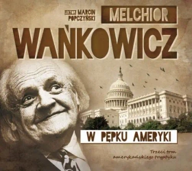 audiobook W pępku Ameryki - Melchior Wańkowicz