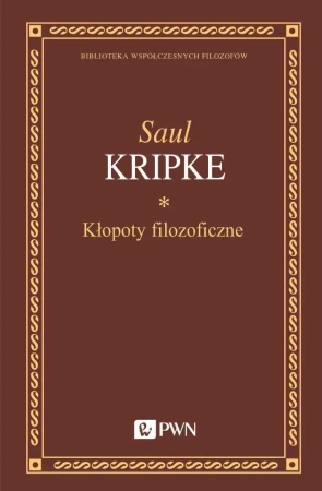 Kłopoty filozoficzne - Saul Kripke