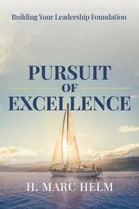 Pursuit of Excellence - Marc Helm H.